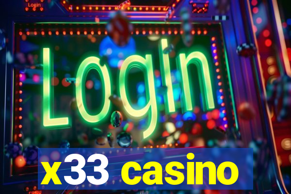 x33 casino